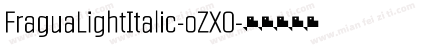 FraguaLightItalic-oZX0字体转换