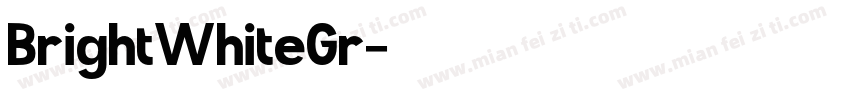 BrightWhiteGr字体转换
