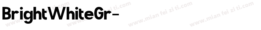 BrightWhiteGr字体转换