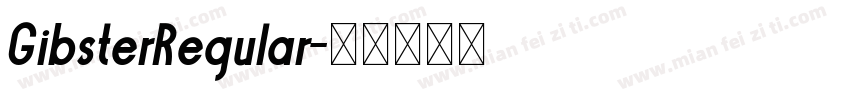 GibsterRegular字体转换