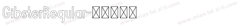GibsterRegular字体转换