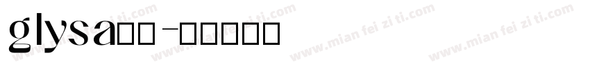 glysa字体字体转换