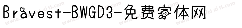 Bravest-BWGD3字体转换