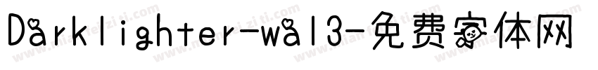 Darklighter-wal3字体转换