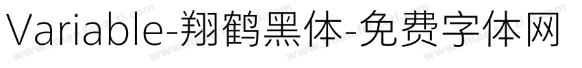 Variable-翔鹤黑体字体转换