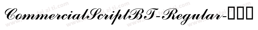 CommercialScriptBT-Regular字体转换