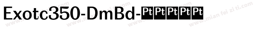 Exotc350-DmBd字体转换