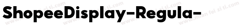 ShopeeDisplay-Regula字体转换