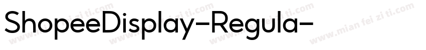 ShopeeDisplay-Regula字体转换