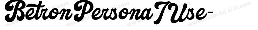 BetronPersonaIUse字体转换