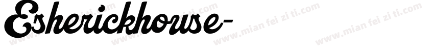 Esherickhouse字体转换