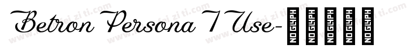 BetronPersonaIUse字体转换