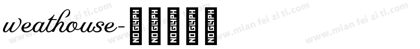 weathouse字体转换