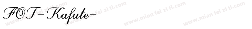 FOT-Kafute字体转换