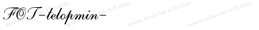 FOT-telopmin字体转换