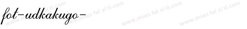 fot-udkakugo字体转换
