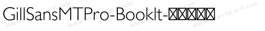 GillSansMTPro-Booklt字体转换