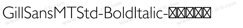 GillSansMTStd-BoldItalic字体转换