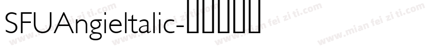 SFUAngieltalic字体转换