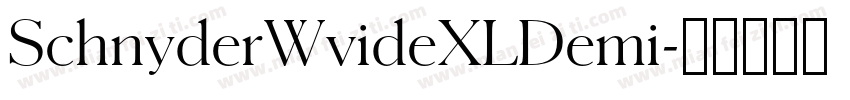 SchnyderWvideXLDemi字体转换