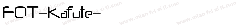 FOT-Kafute字体转换