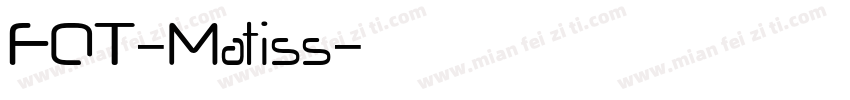 FOT-Matiss字体转换