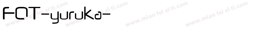 FOT-yuruka字体转换