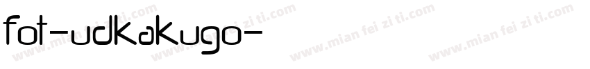 fot-udkakugo字体转换