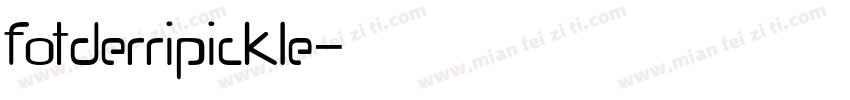 fotderripickle字体转换