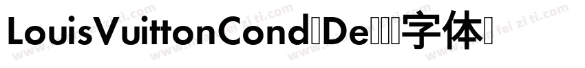 LouisVuittonCond-De字体转换