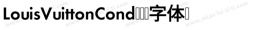 LouisVuittonCond字体转换