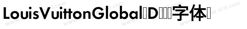 LouisVuittonGlobal-D字体转换