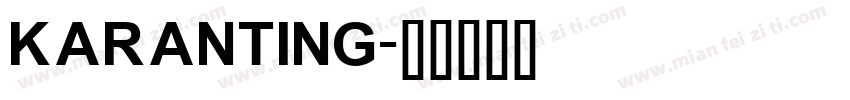 KARANTING字体转换
