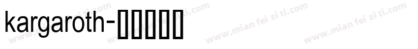 kargaroth字体转换