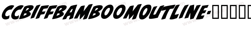 CCBiffBamBoomOutline字体转换