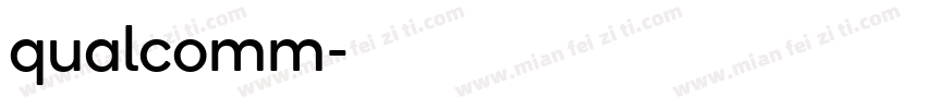 qualcomm字体转换