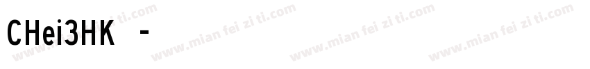 CHei3HK字体字体转换