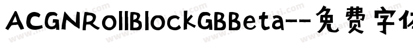 ACGNRollBlockGBBeta-字体转换