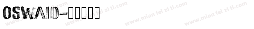 oswaid字体转换