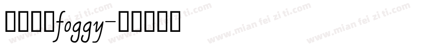 斜体英文foggy字体转换