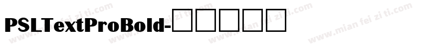 PSLTextProBold字体转换