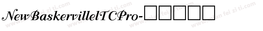 NewBaskervillelTCPro字体转换