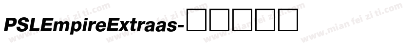 PSLEmpireExtraas字体转换