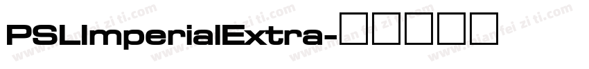 PSLImperialExtra字体转换