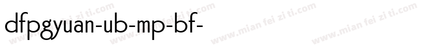 dfpgyuan-ub-mp-bf字体转换