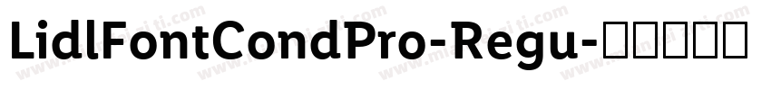 LidlFontCondPro-Regu字体转换