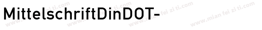 MittelschriftDinDOT字体转换
