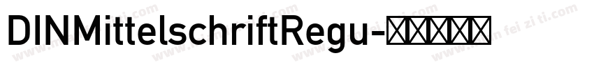 DINMittelschriftRegu字体转换