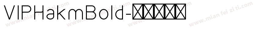 VIPHakmBold字体转换