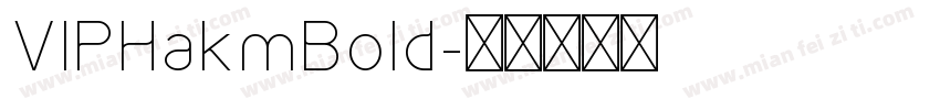 VIPHakmBold字体转换